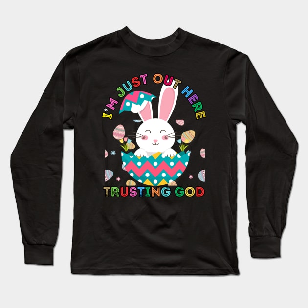 OUT HERE TRUSTING GOD Long Sleeve T-Shirt by Lolane